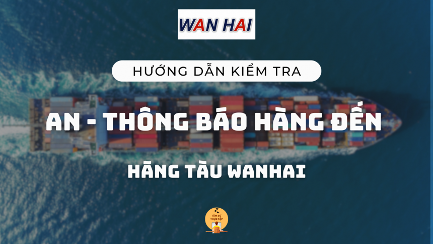 An - Thông báo hàng đến hãng tàu Wanhai